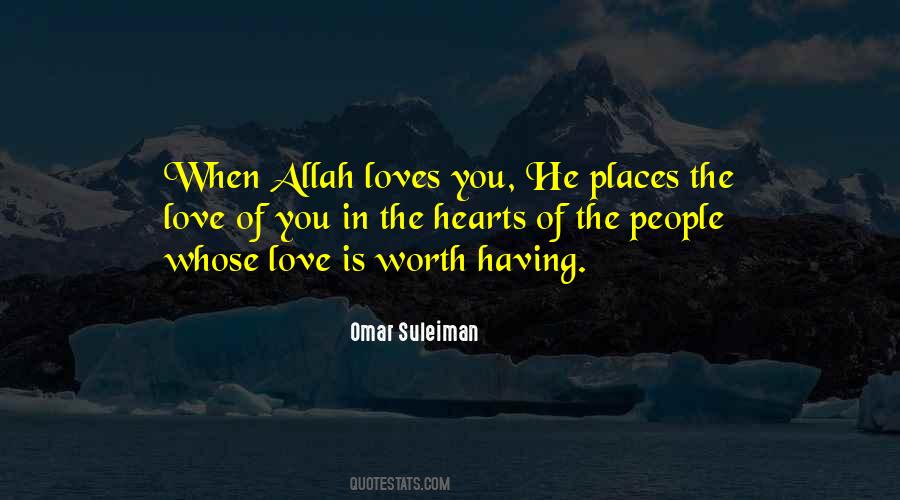 Allah Loves You Quotes #1442167