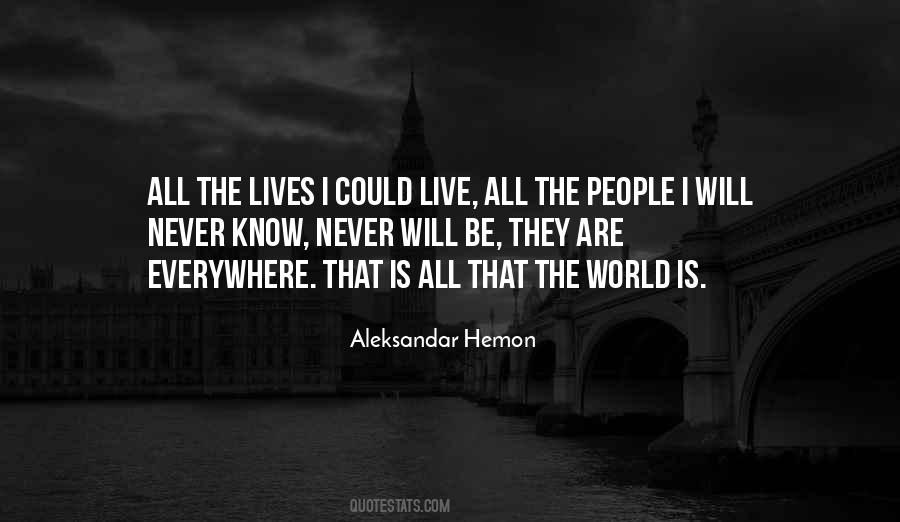 Life Is Everywhere Quotes #1691072