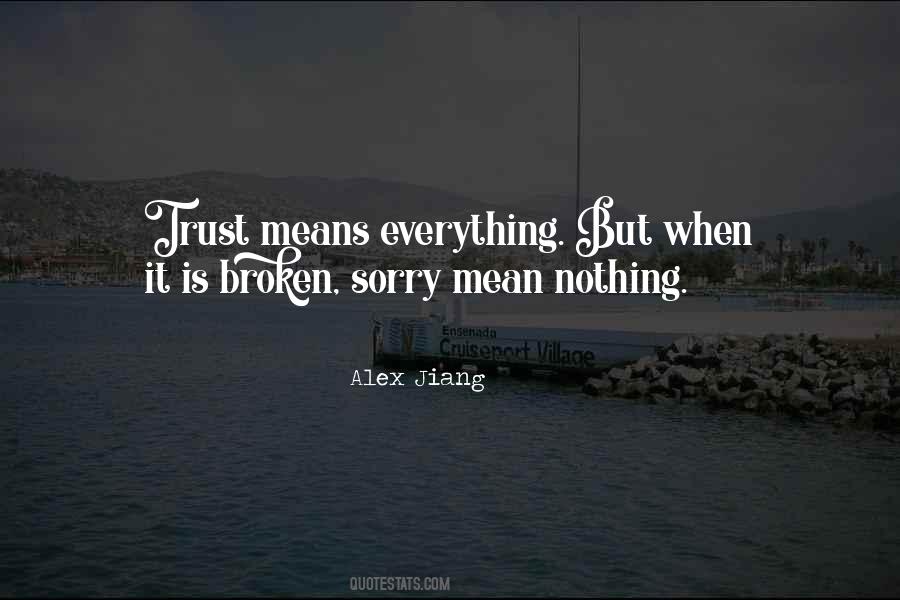 Trust Is Broken Quotes #299384