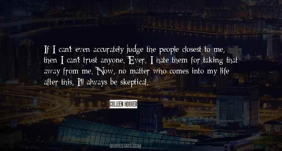 Who Can I Trust Quotes #1035672