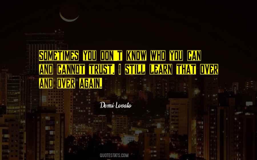 Who Can I Trust Quotes #1285131