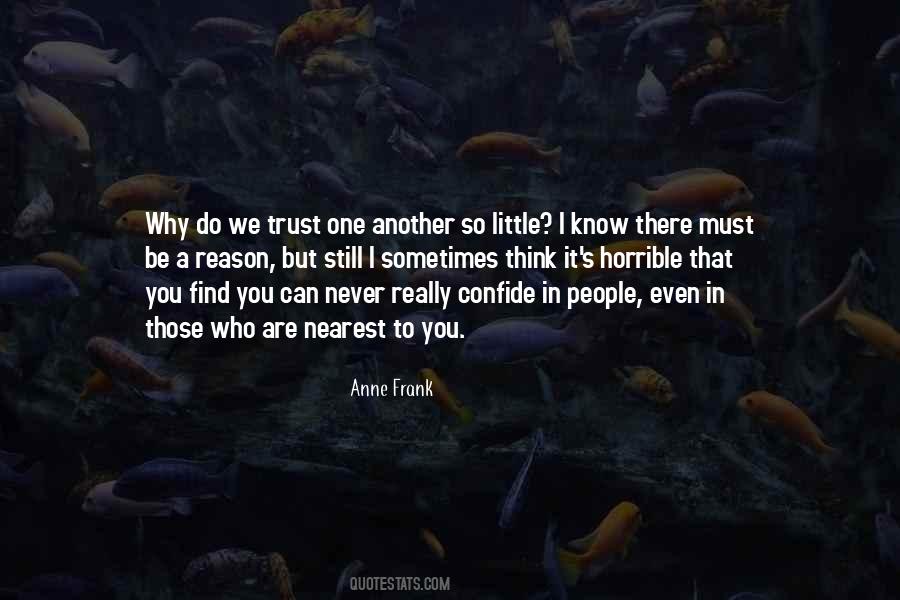 Who Can I Trust Quotes #1378428