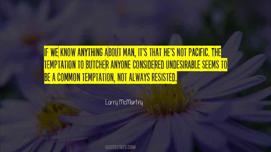 Be A Man About It Quotes #1775489