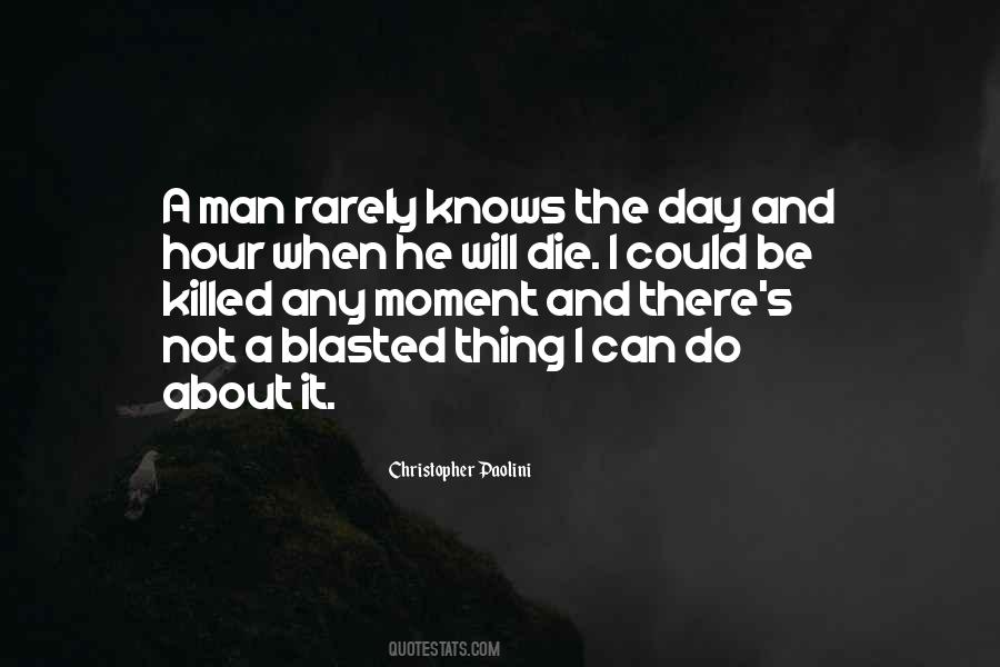 Be A Man About It Quotes #536010