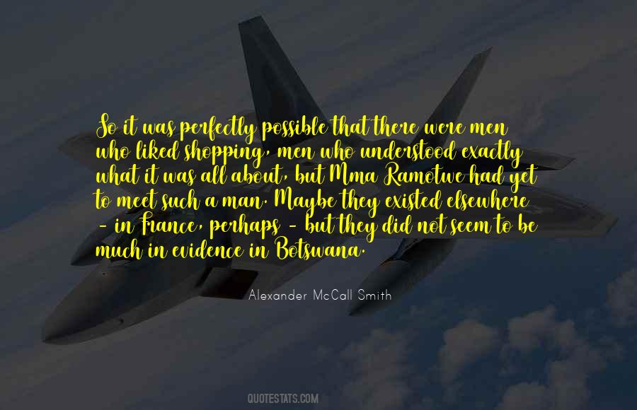 Be A Man About It Quotes #948765