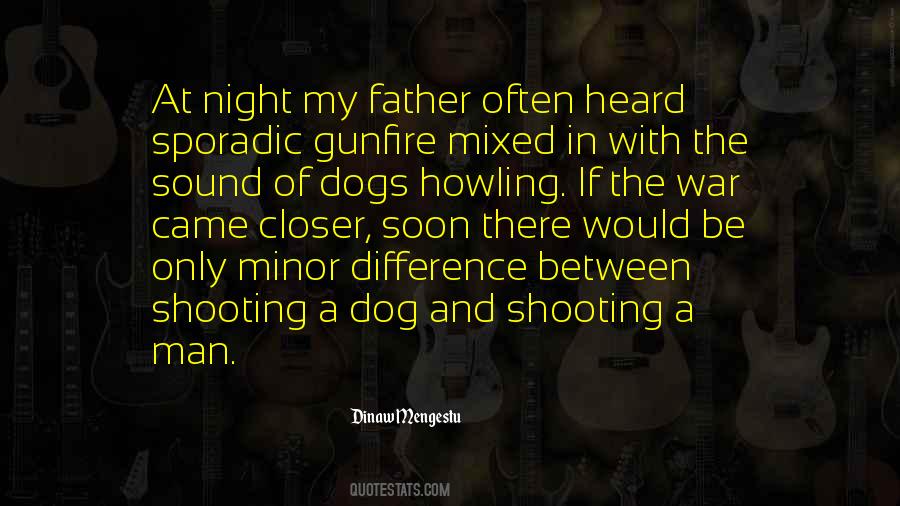 Quotes About Gunfire #1647785