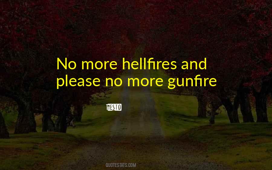 Quotes About Gunfire #855207
