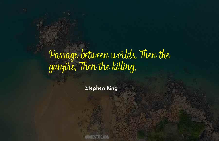 Quotes About Gunfire #995293