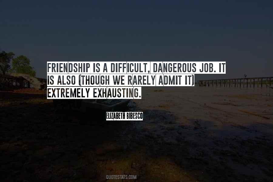 Friendship Is Quotes #1130820