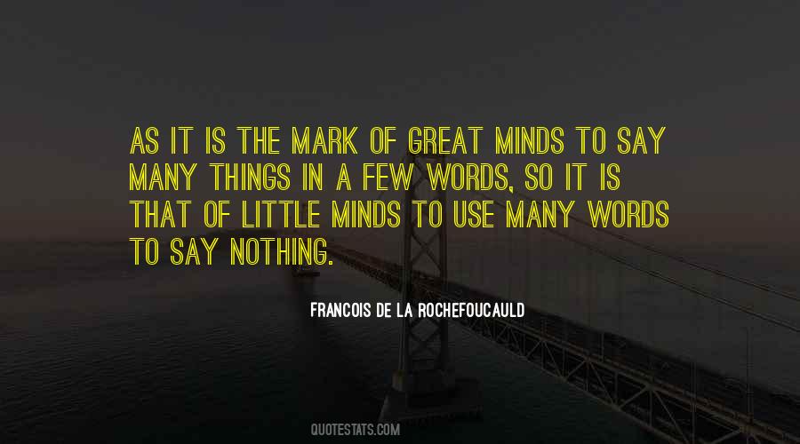 A Few Great Minds Quotes #1222979
