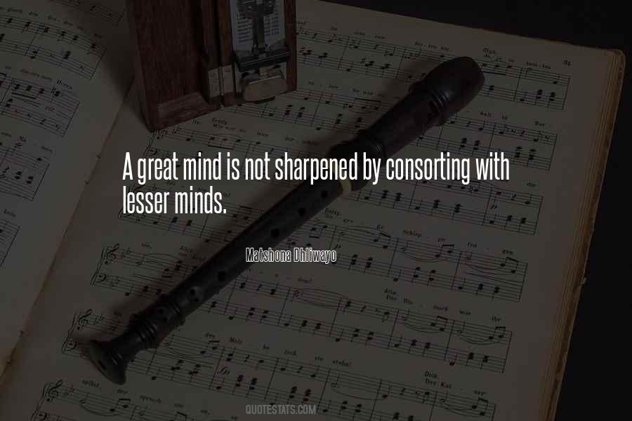 A Few Great Minds Quotes #61876