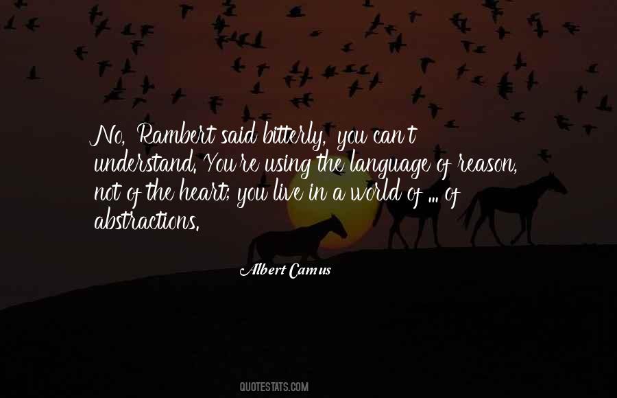 Heart Can Understand Quotes #27578