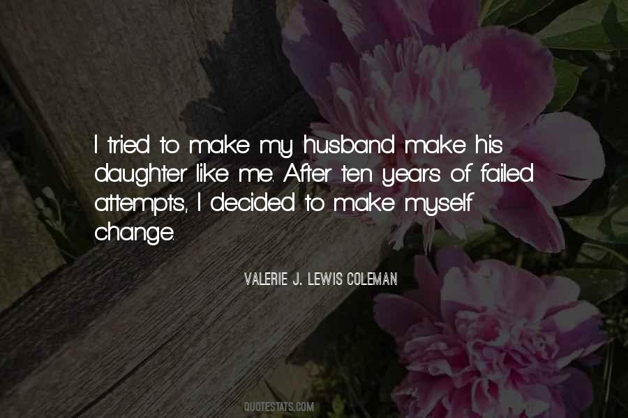 I Tried To Change Quotes #1405533