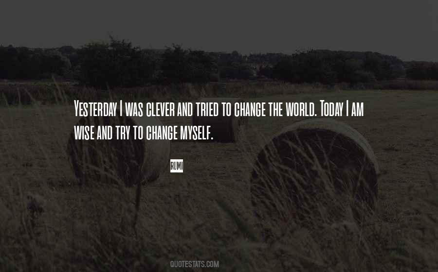 I Tried To Change Quotes #871611