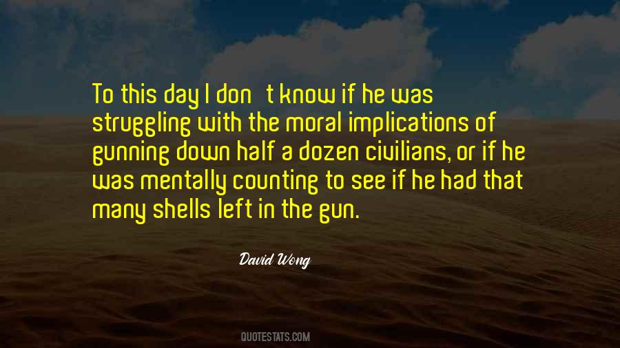 Quotes About Gun Shells #1444966