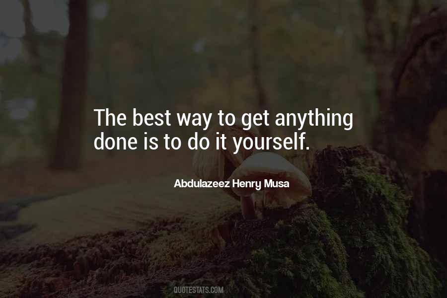 Best Way To Do It Quotes #408533