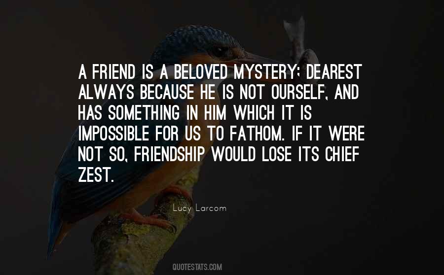Friendship Lose Quotes #1077837