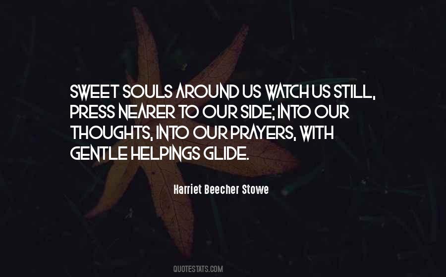 My Thoughts And Prayers Quotes #1609321
