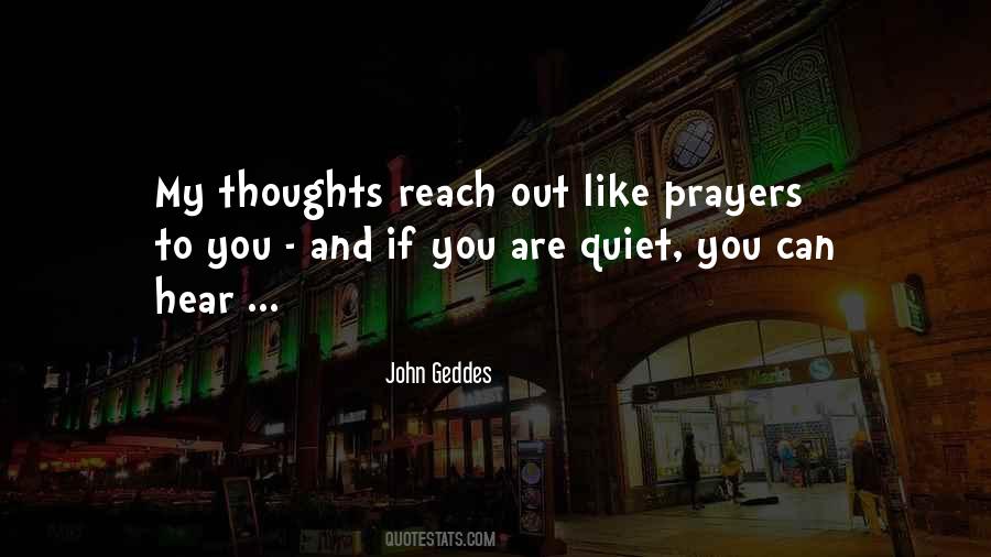 My Thoughts And Prayers Quotes #1850103