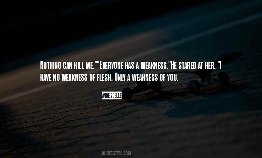 Nothing Can Kill Me Quotes #231270