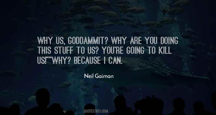 Nothing Can Kill Me Quotes #30266