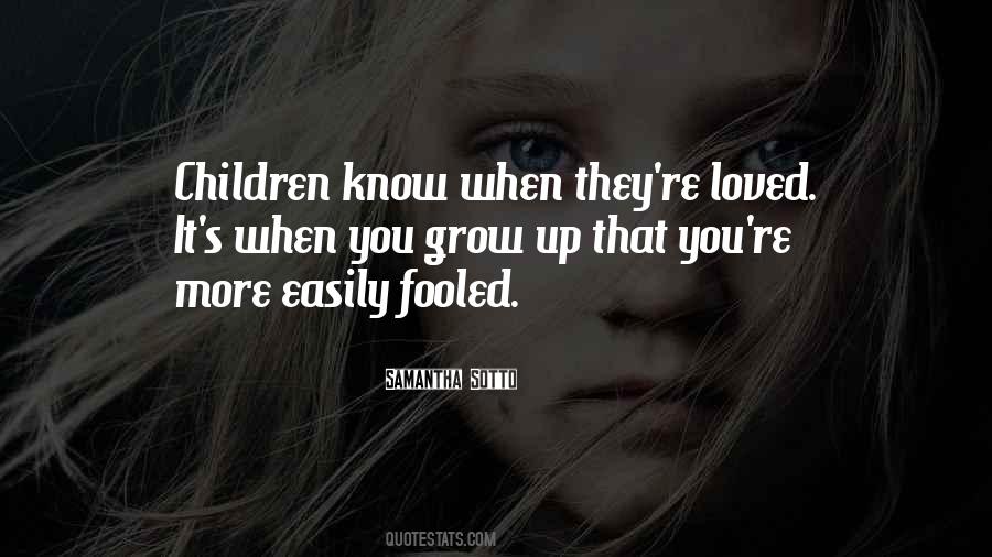When Children Grow Up Quotes #1465742