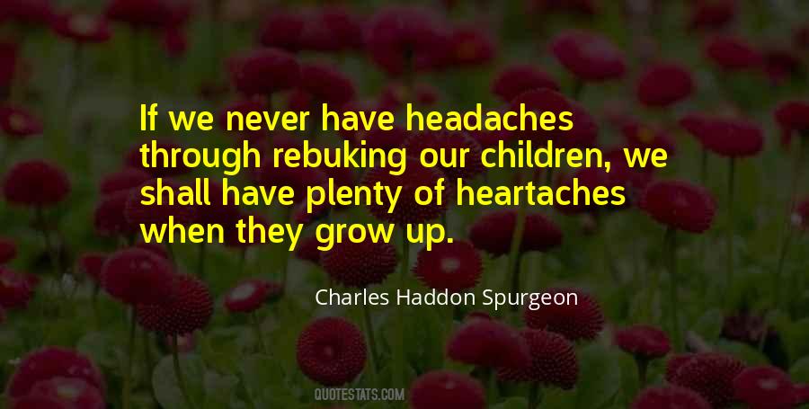 When Children Grow Up Quotes #634777