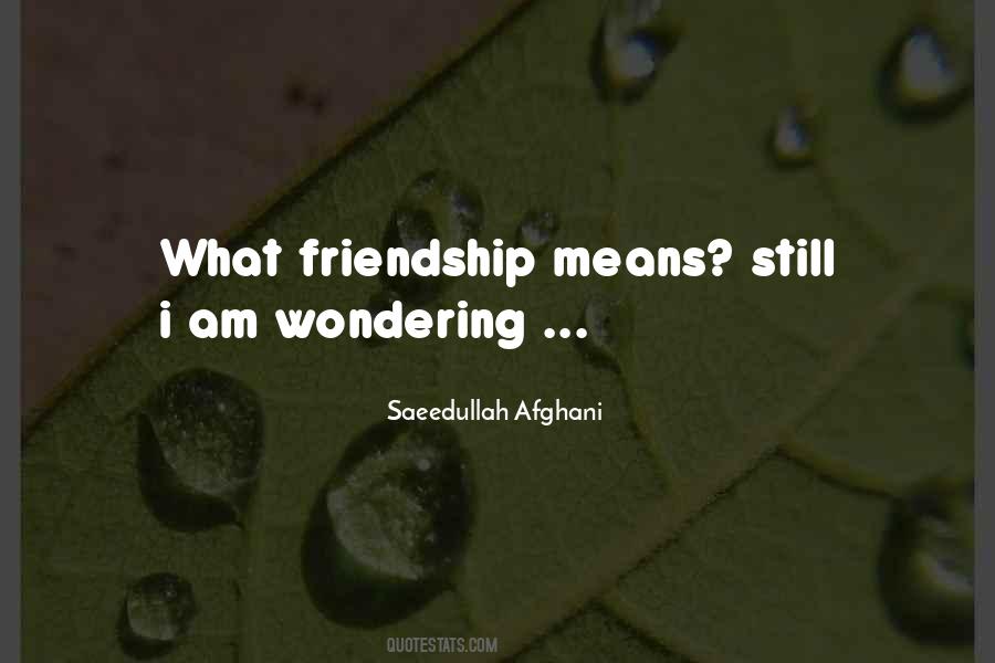 Friendship Means Quotes #1505895