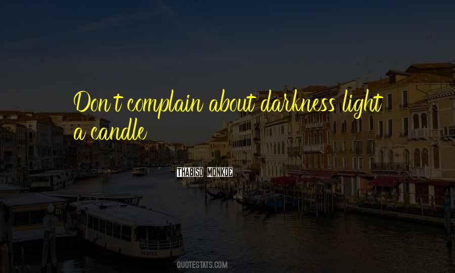 Candle Darkness Quotes #1410877