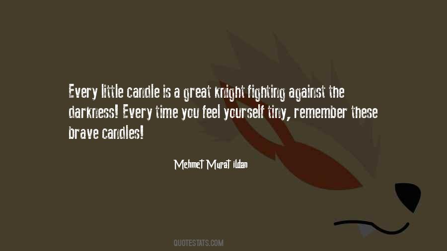 Candle Darkness Quotes #1572772