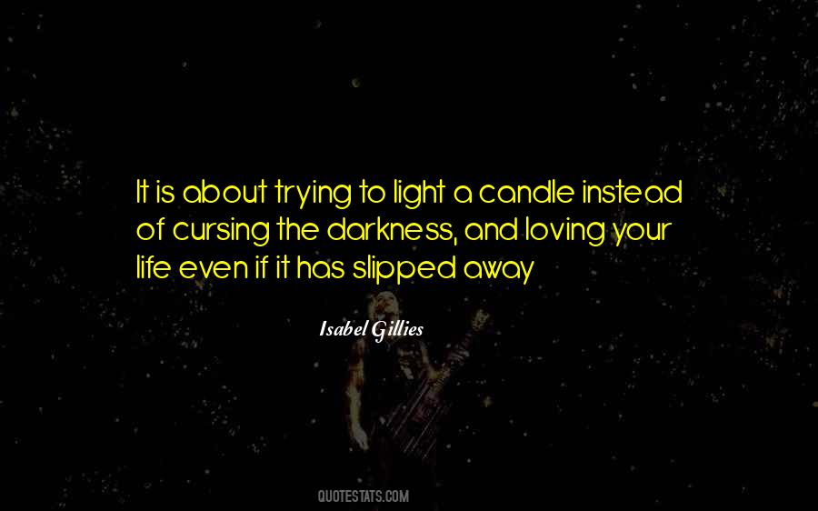 Candle Darkness Quotes #1757531