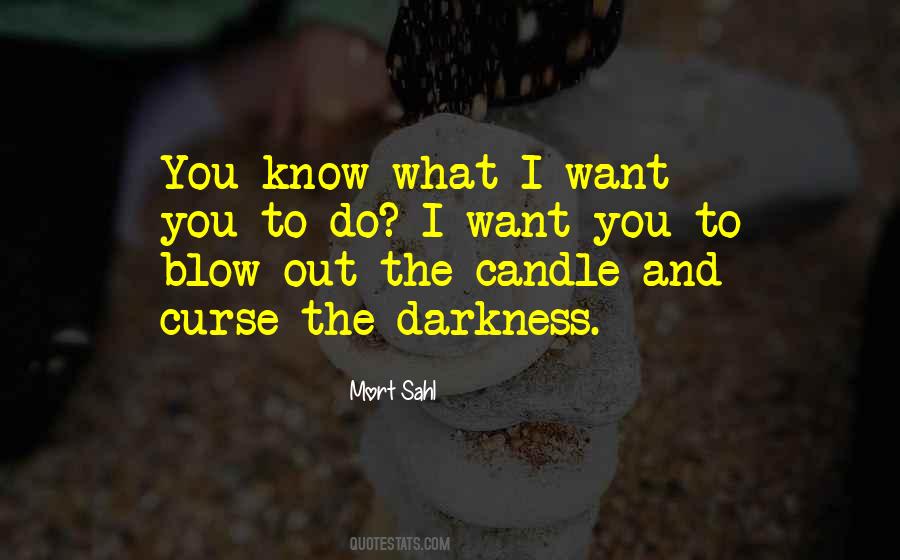 Candle Darkness Quotes #488523