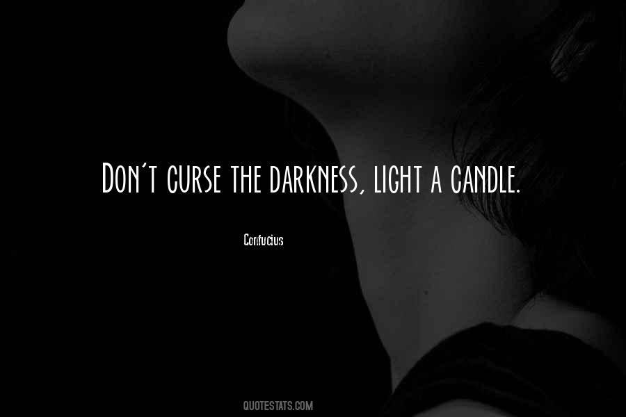 Candle Darkness Quotes #652144