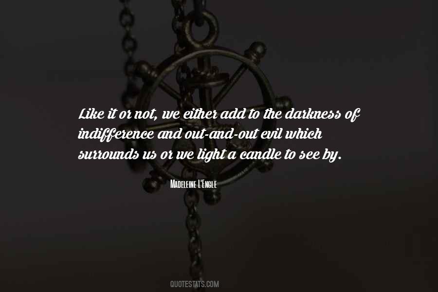 Candle Darkness Quotes #891320
