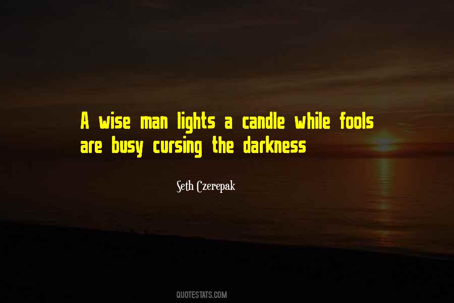 Candle Darkness Quotes #939839