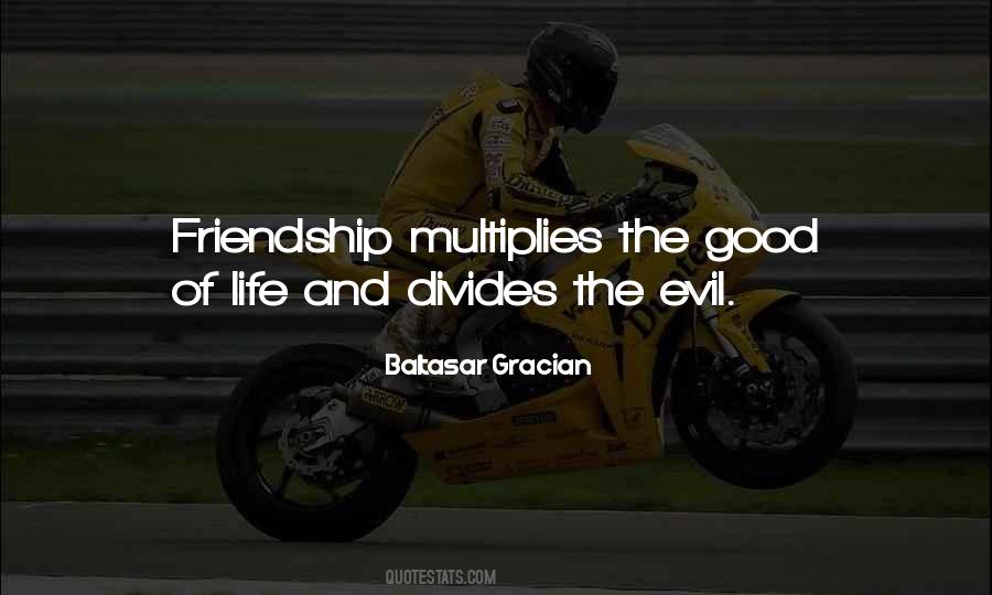 Friendship Multiplies Quotes #1242486