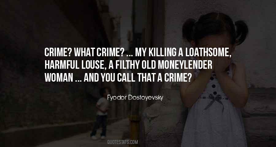 Raskolnikov Crime And Punishment Quotes #869655