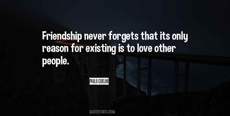 Friendship Never Forgets Quotes #28098