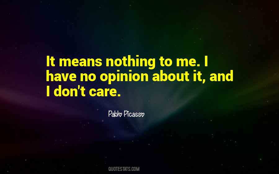 Nothing To Me Quotes #1019943