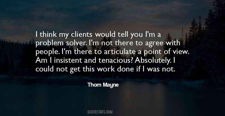 I Am Not Done Quotes #836735