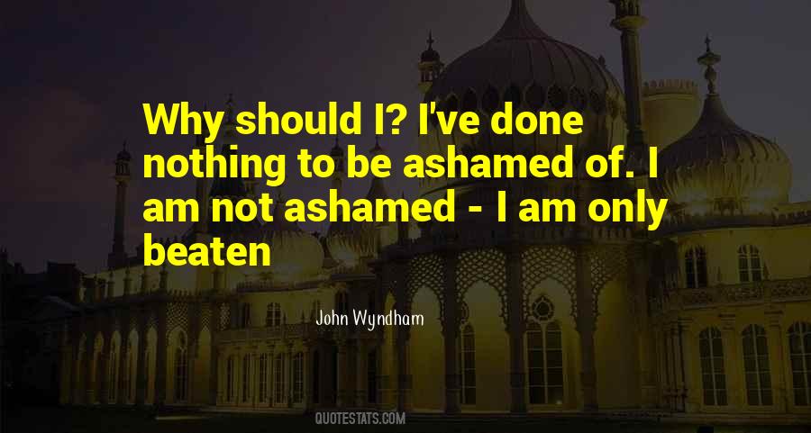 I Am Not Done Quotes #867950