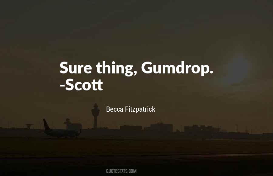 Quotes About Gumdrop #163280