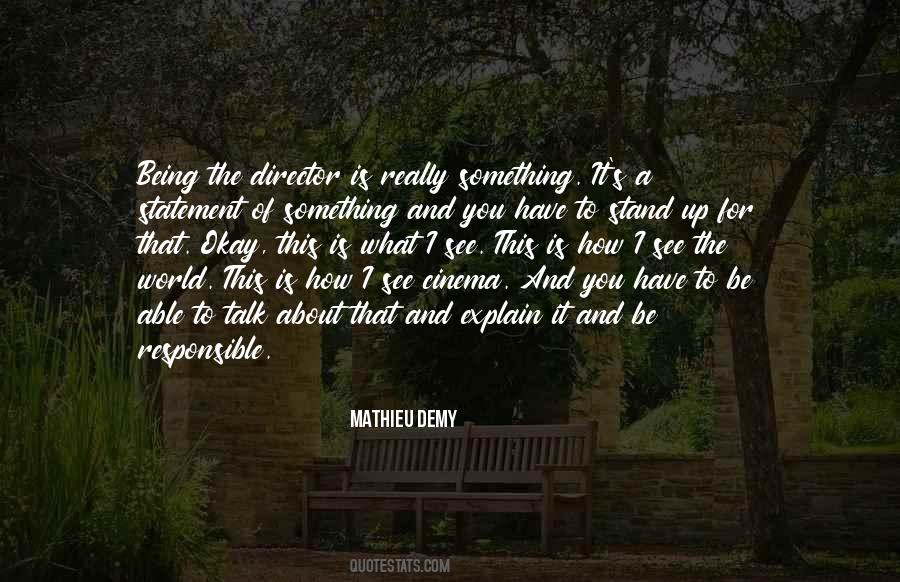 Stand Up For You Quotes #1439909