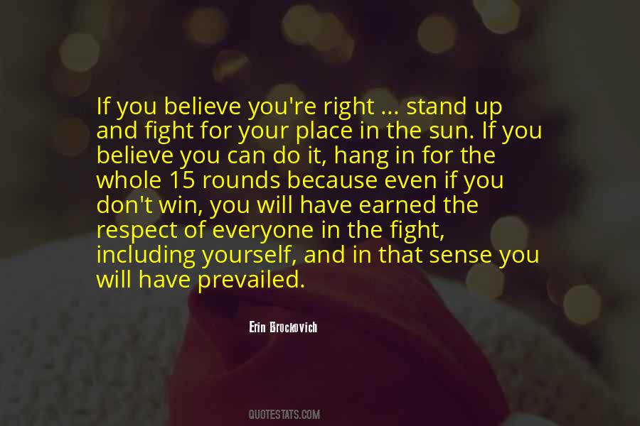 Stand Up For You Quotes #1466002