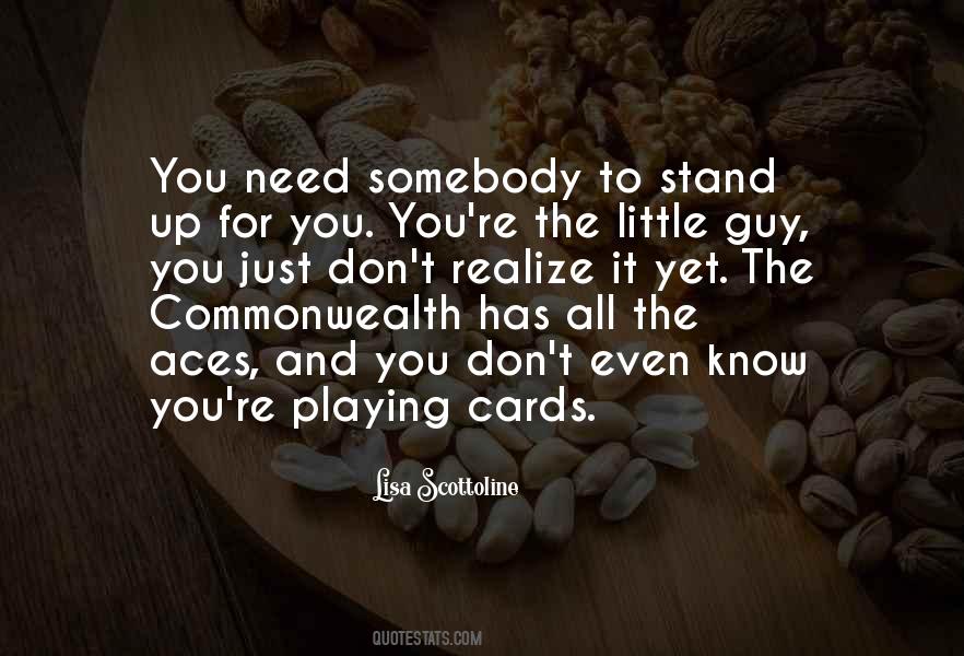 Stand Up For You Quotes #1683139