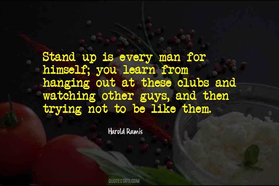 Stand Up For You Quotes #309820