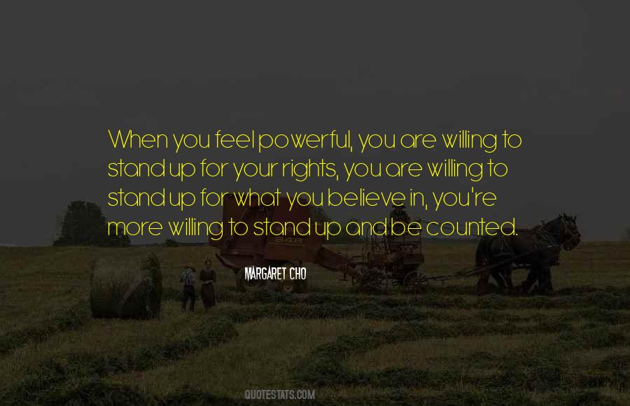Stand Up For You Quotes #312038