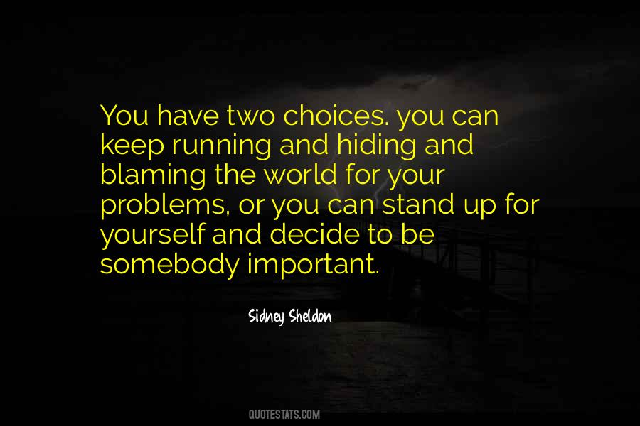 Stand Up For You Quotes #491056