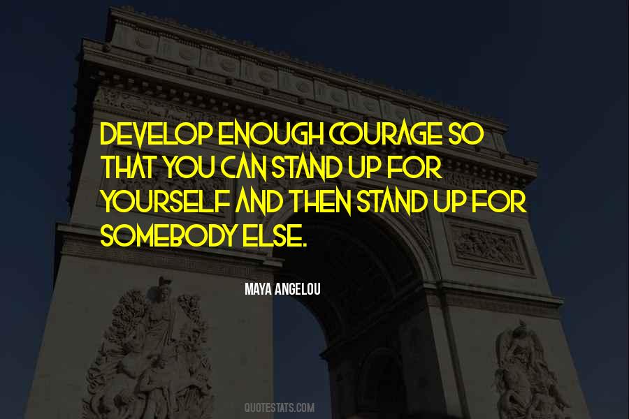 Stand Up For You Quotes #706928