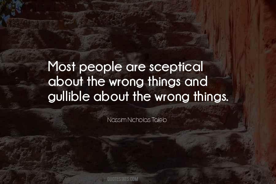 Quotes About Gullible People #1230706